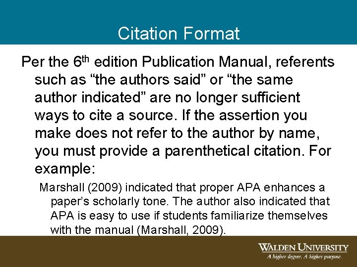 Citation Format Per the 6 th edition Publication Manual, referents such as “the authors Citation Format Per the 6 th edition Publication Manual, referents such as “the authors