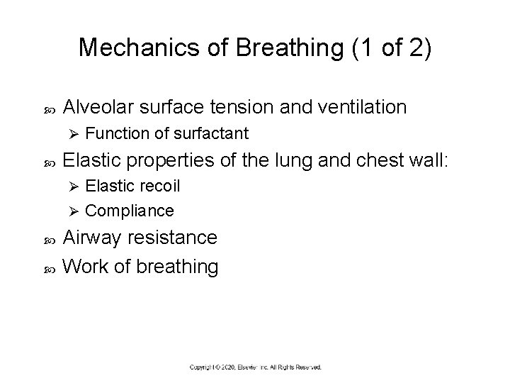 Mechanics of Breathing (1 of 2) Alveolar surface tension and ventilation Ø Function of