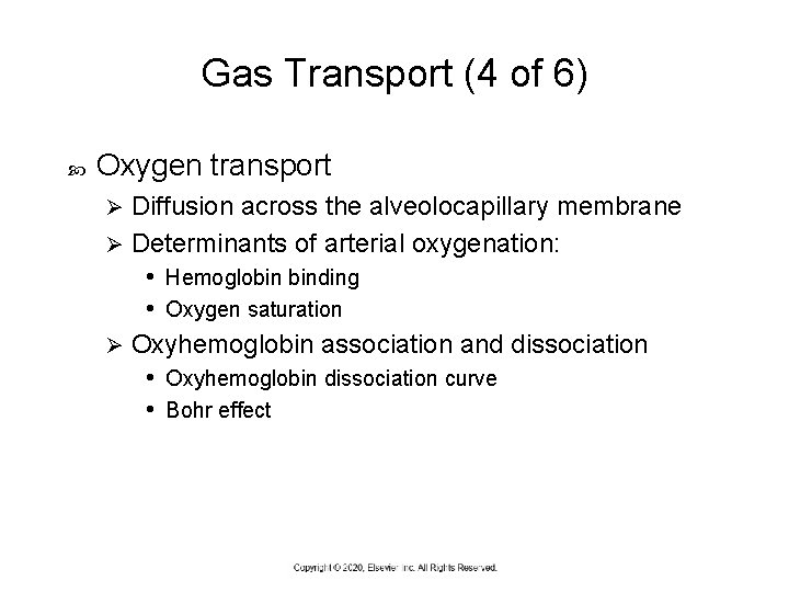Gas Transport (4 of 6) Oxygen transport Diffusion across the alveolocapillary membrane Ø Determinants