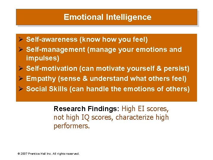 Emotional Intelligence Ø Self-awareness (know how you feel) Ø Self-management (manage your emotions and