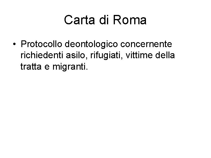 Carta di Roma • Protocollo deontologico concernente richiedenti asilo, rifugiati, vittime della tratta e