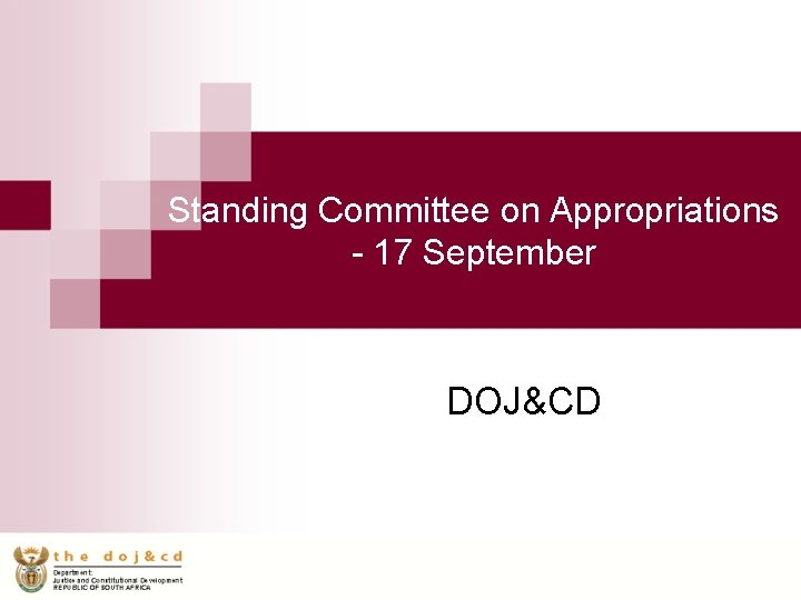 Standing Committee on Appropriations - 17 September DOJ&CD 