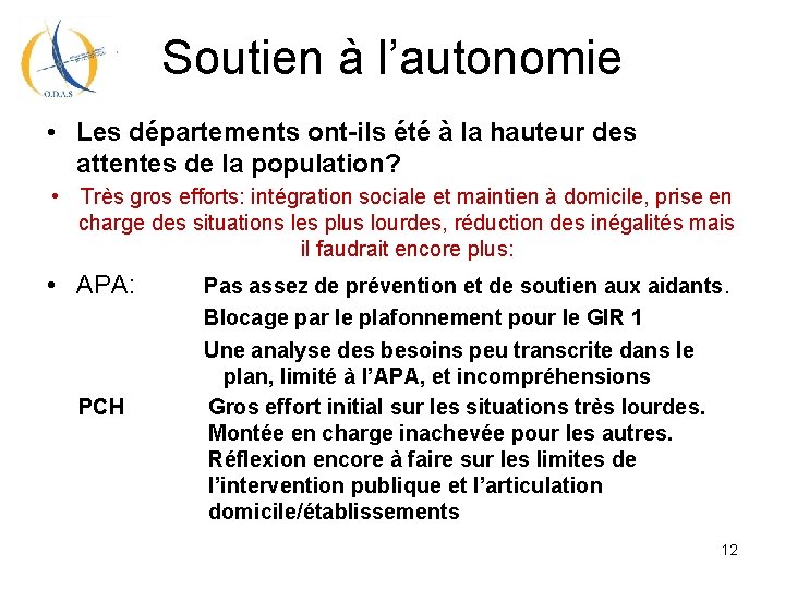 Soutien à l’autonomie • Les départements ont-ils été à la hauteur des attentes de