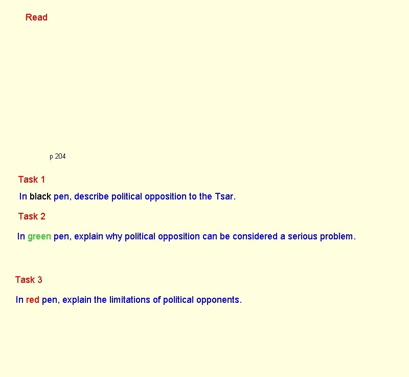 Read p 204 Task 1 In black pen, describe political opposition to the Tsar.