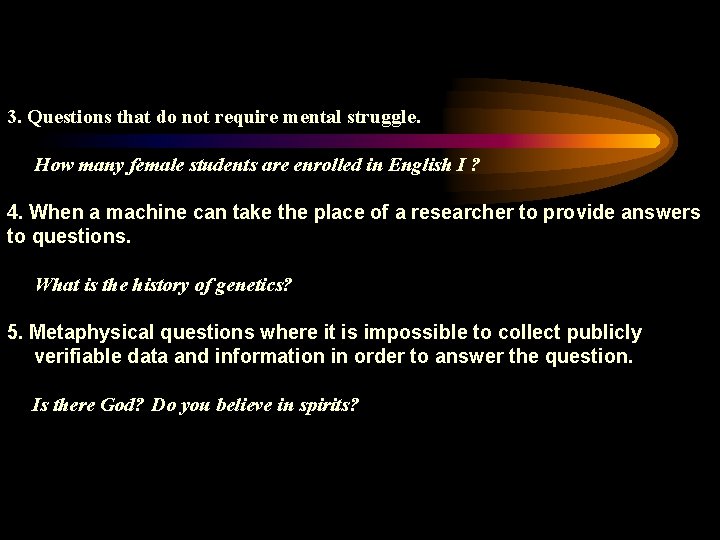 3. Questions that do not require mental struggle. How many female students are enrolled