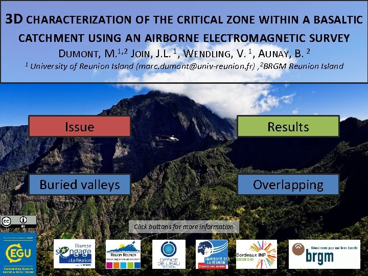 3 D CHARACTERIZATION OF THE CRITICAL ZONE WITHIN A BASALTIC CATCHMENT USING AN AIRBORNE 3 D CHARACTERIZATION OF THE CRITICAL ZONE WITHIN A BASALTIC CATCHMENT USING AN AIRBORNE