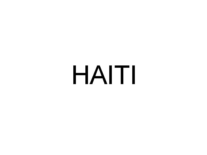 HAITI 