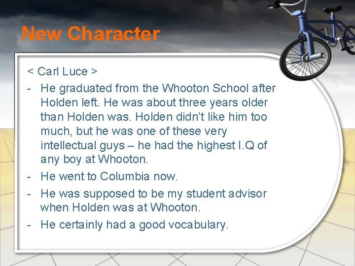 New Character < Carl Luce > - He graduated from the Whooton School after