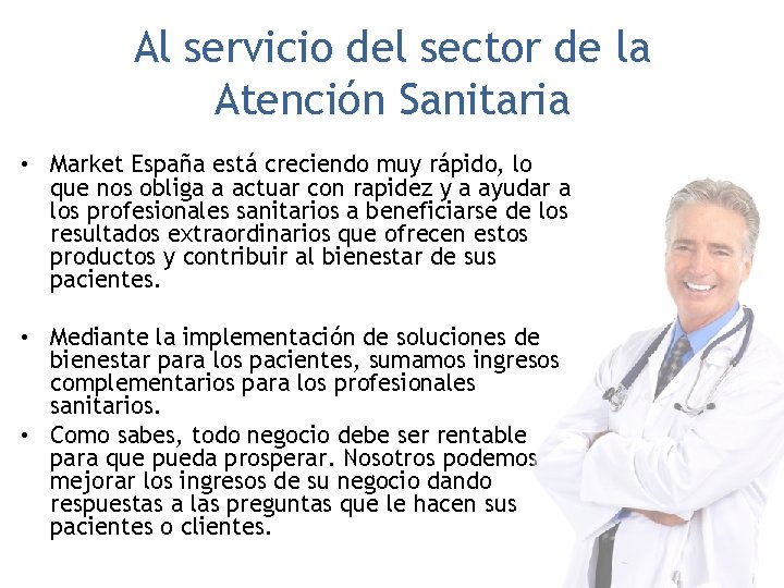 Al servicio del sector de la Atención Sanitaria • Market España está creciendo muy