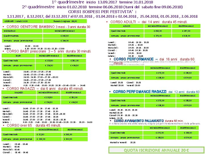 1° quadrimestre inizio 13. 09. 2017 termine 31. 01. 2018 2° quadrimestre inizio 01.