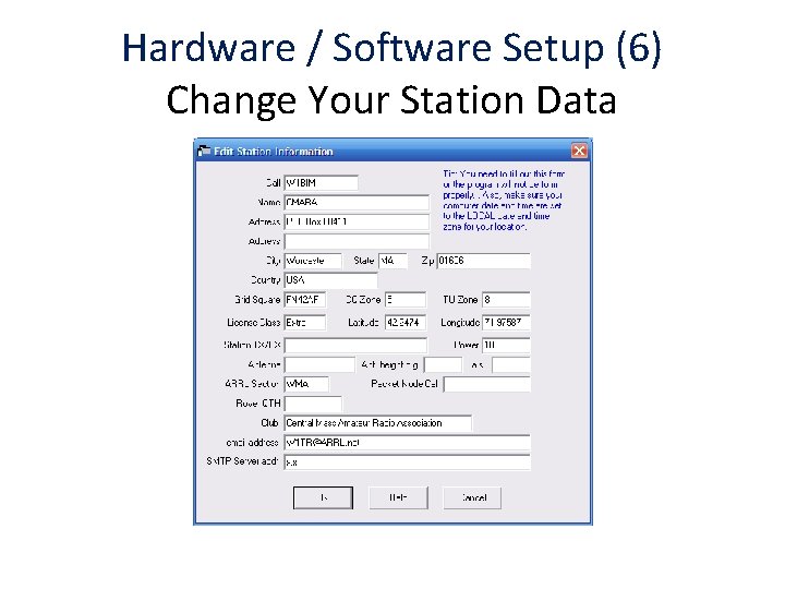 Hardware / Software Setup (6) Change Your Station Data 