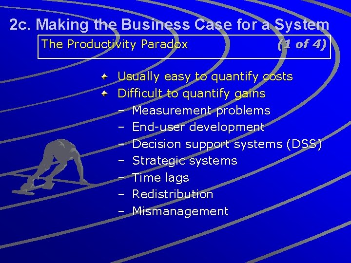 2 c. Making the Business Case for a System The Productivity Paradox (1 of