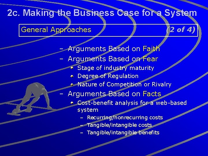 2 c. Making the Business Case for a System General Approaches (2 of 4)