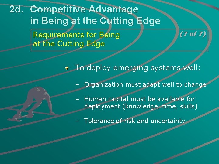 2 d. Competitive Advantage in Being at the Cutting Edge Requirements for Being at