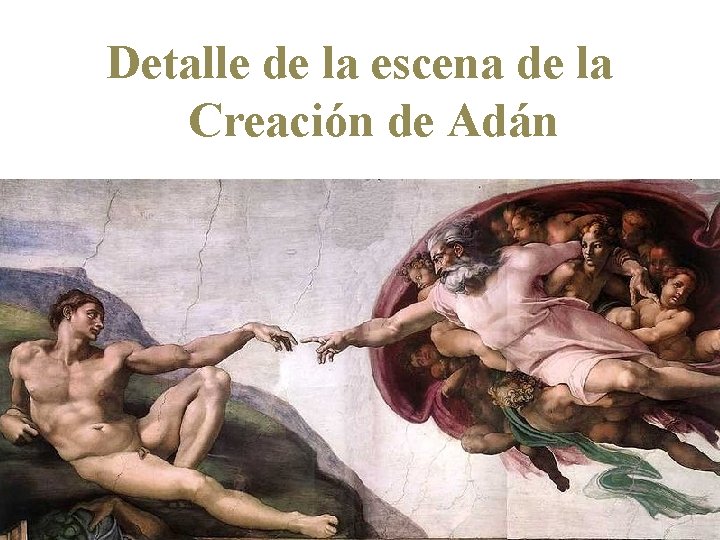 Detalle de la escena de la Creación de Adán 