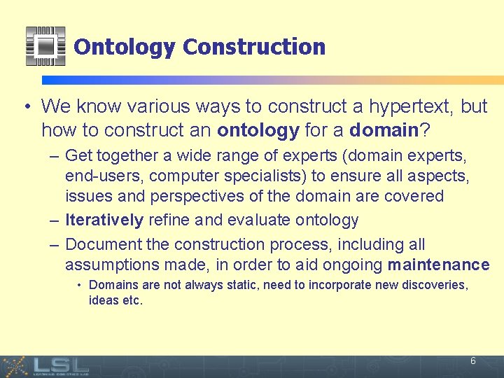 Ontology Construction • We know various ways to construct a hypertext, but how to