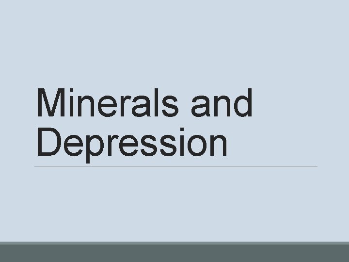 Minerals and Depression 