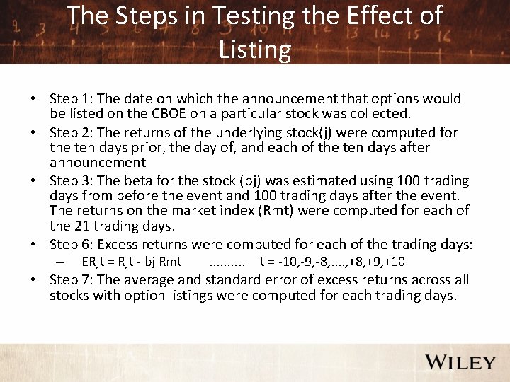 The Steps in Testing the Effect of Listing • Step 1: The date on