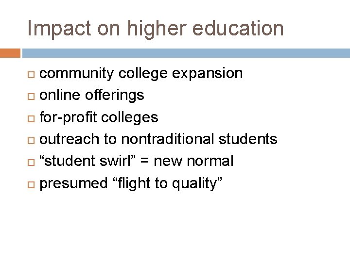 Impact on higher education community college expansion online offerings for-profit colleges outreach to nontraditional