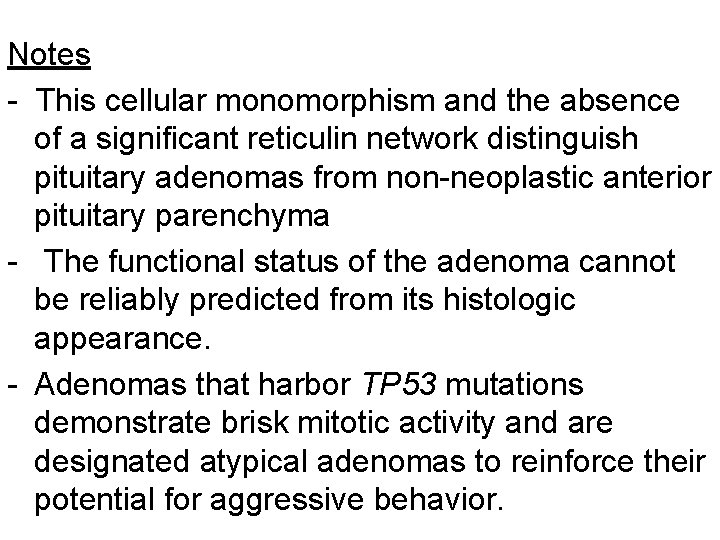 Notes - This cellular monomorphism and the absence of a significant reticulin network distinguish