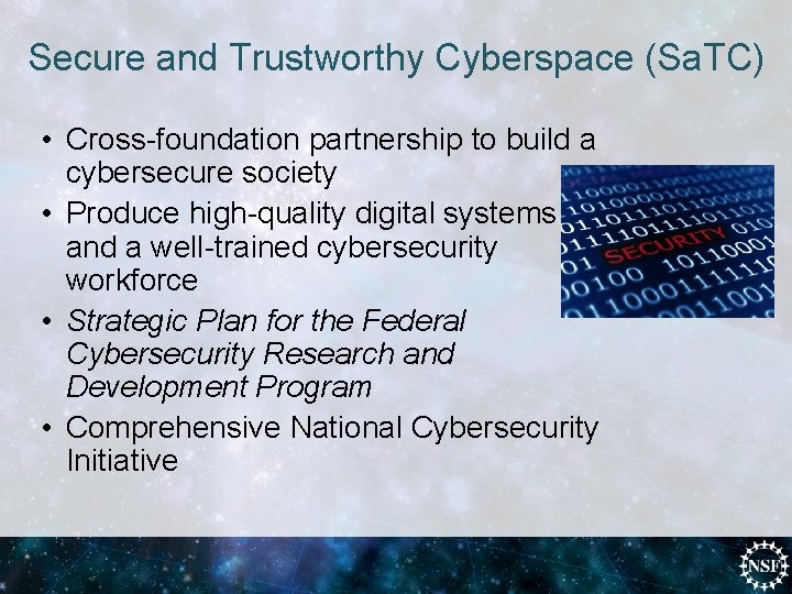 Secure and Trustworthy Cyberspace (Sa. TC) • Cross-foundation partnership to build a cybersecure society