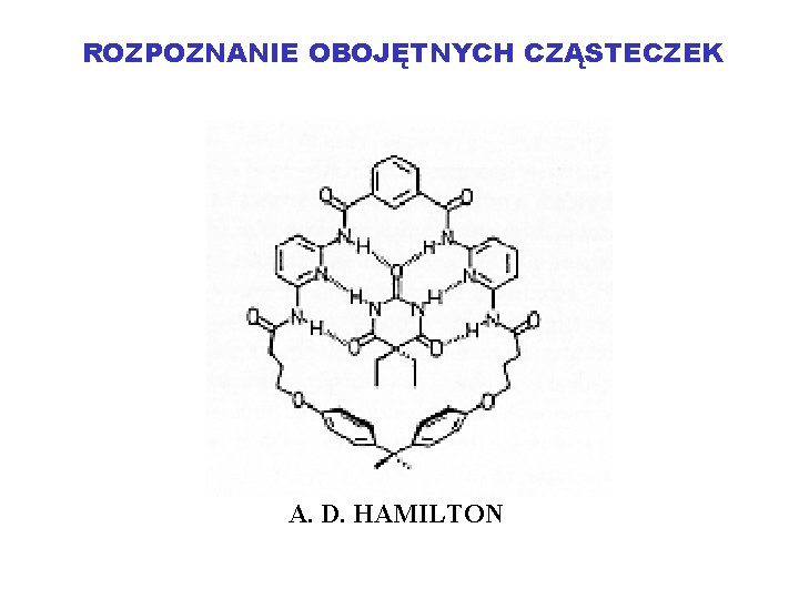 ROZPOZNANIE OBOJĘTNYCH CZĄSTECZEK A. D. HAMILTON 