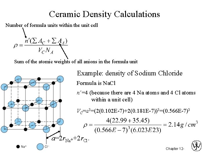 Ceramic Density Calculations Number of formula units within the unit cell Sum of the