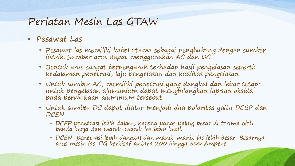 Perlatan Mesin Las GTAW • Pesawat Las • Pesawat las memiliki kabel utama sebagai