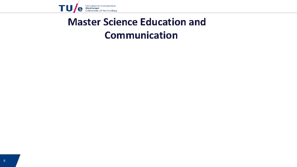 Master Science Education and Communication 6 