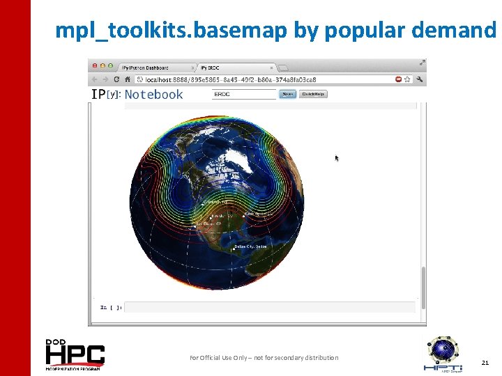 mpl_toolkits. basemap by popular demand For Official Use Only – not for secondary distribution