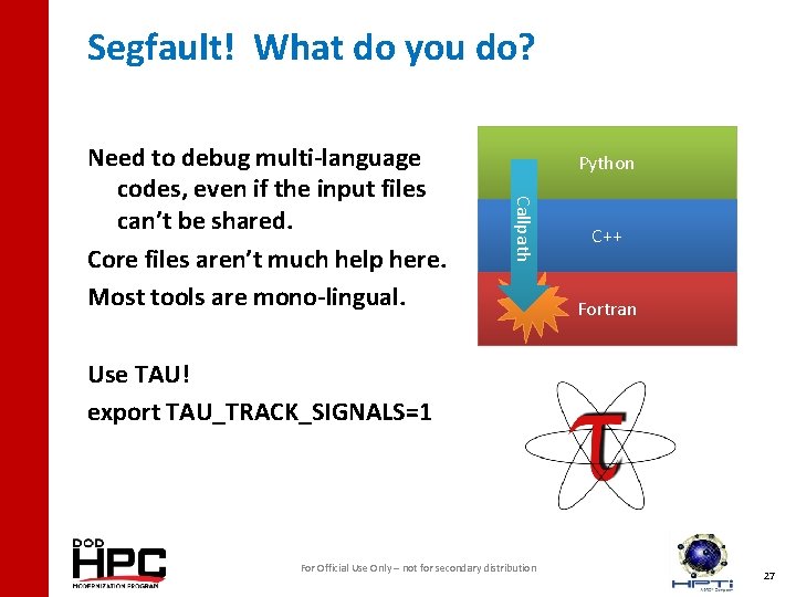 Segfault! What do you do? Python Callpath Need to debug multi-language codes, even if
