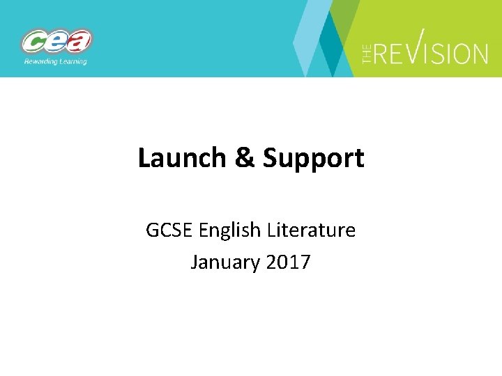 Launch & Support GCSE English Literature January 2017 