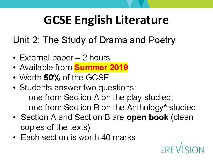 GCSE English Literature Unit 2: The Study of Drama and Poetry • • External