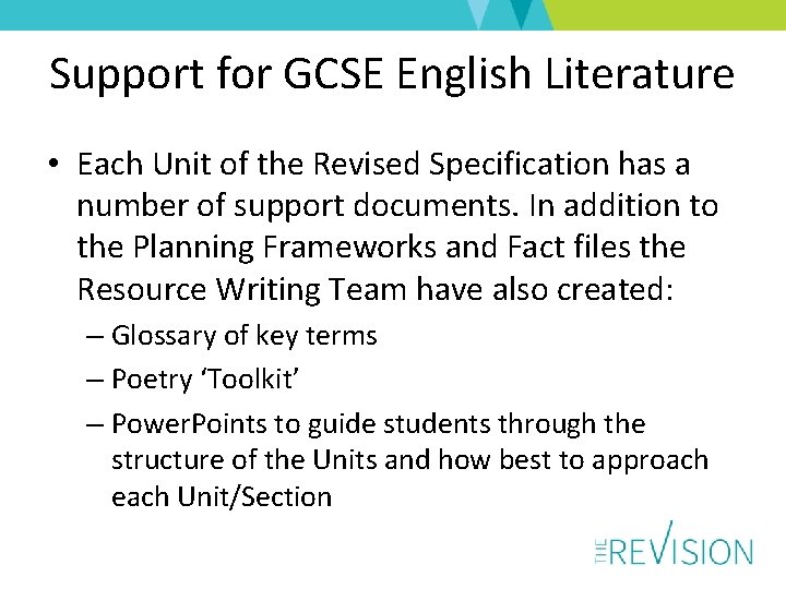 Support for GCSE English Literature • Each Unit of the Revised Specification has a