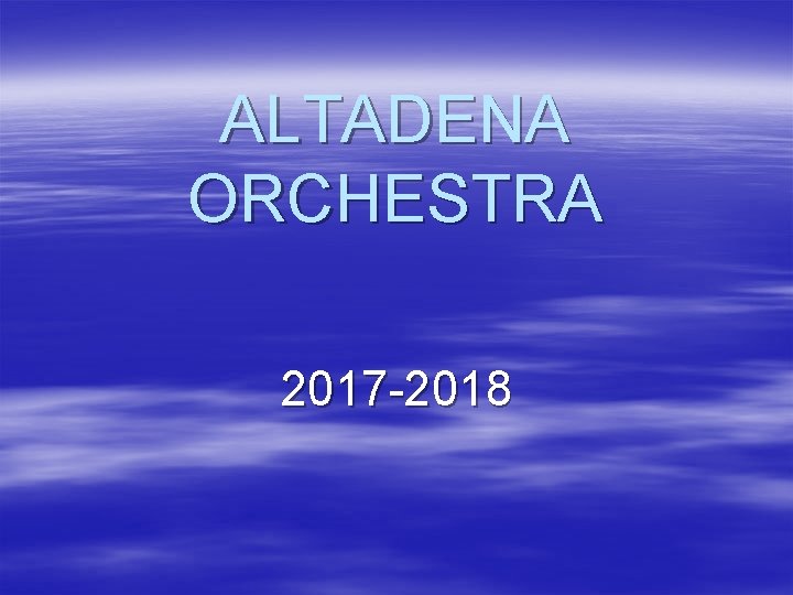 ALTADENA ORCHESTRA 2017 -2018 