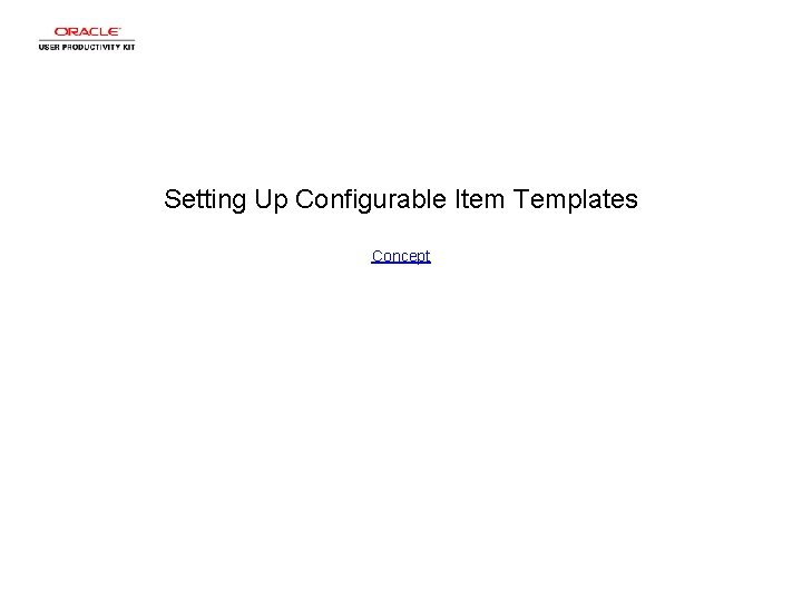 Setting Up Configurable Item Templates Concept 