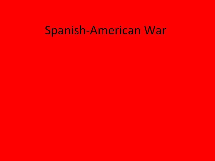 Spanish-American War 