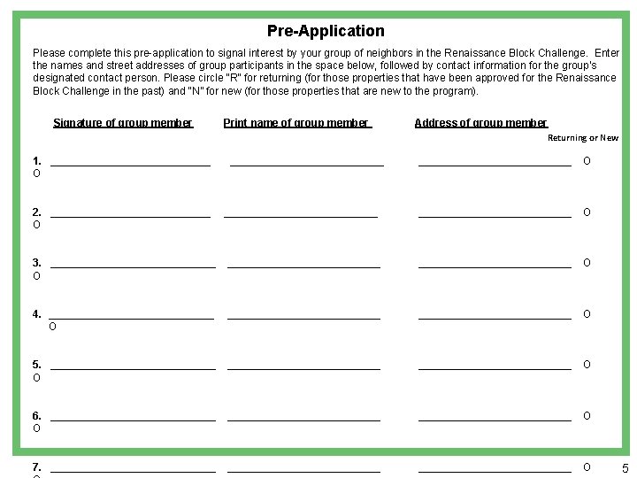 Pre-Application Please complete this pre-application to signal interest by your group of neighbors in