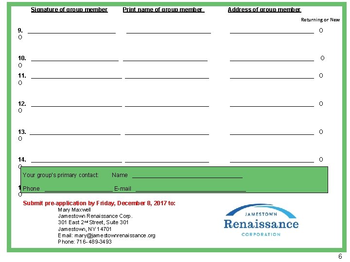 Signature of group member Print name of group member Address of group member Returning