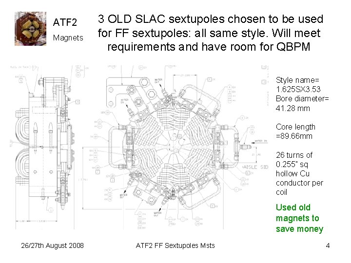 ATF 2 Magnets 3 OLD SLAC sextupoles chosen to be used for FF sextupoles: