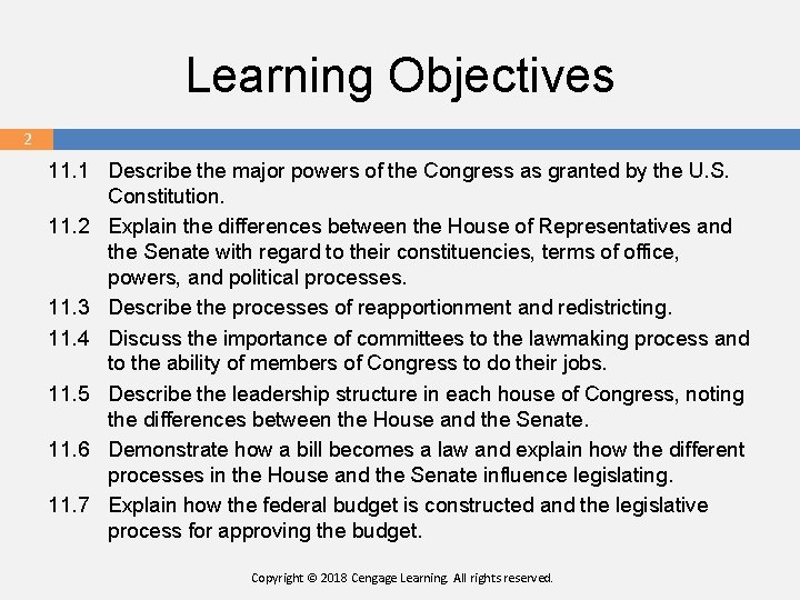 Learning Objectives 2 11. 1 Describe the major powers of the Congress as granted