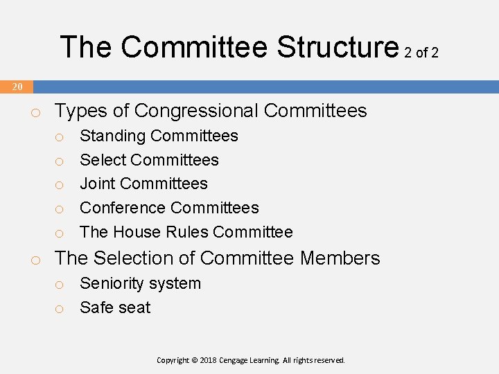 The Committee Structure 2 of 2 20 o Types of Congressional Committees o o