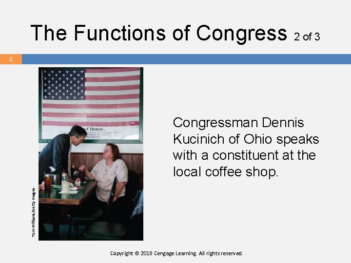 The Functions of Congress 2 of 3 44 4 Congressman Dennis Kucinich of Ohio