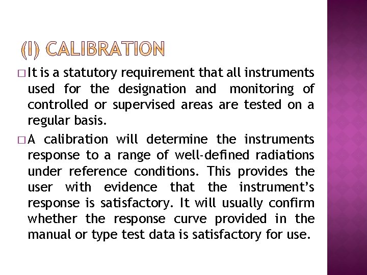 � It is a statutory requirement that all instruments used for the designation and