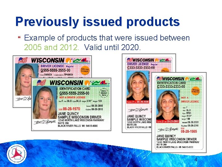 Previously issued products Example of products that were issued between 2005 and 2012. Valid