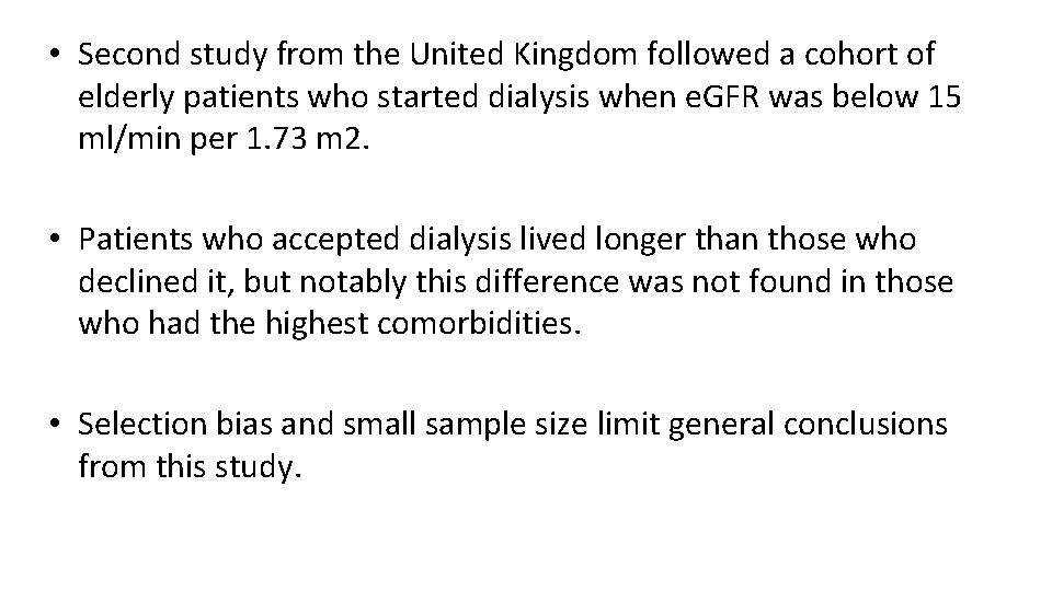  • Second study from the United Kingdom followed a cohort of elderly patients