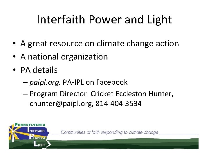 Interfaith Power and Light • A great resource on climate change action • A