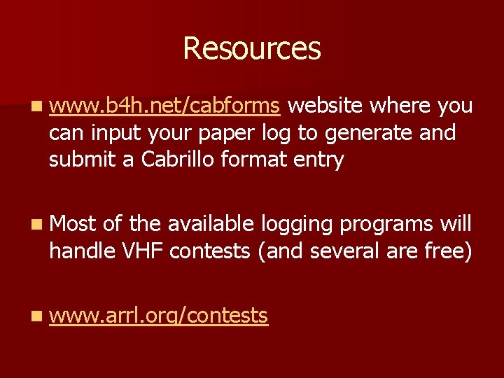 Resources n www. b 4 h. net/cabforms website where you can input your paper Resources n www. b 4 h. net/cabforms website where you can input your paper