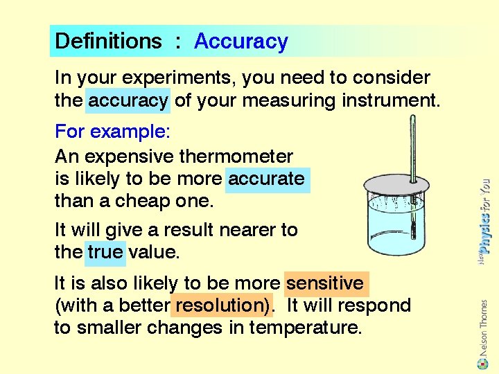 Definitions : Accuracy In your experiments, you need to consider the accuracy of your