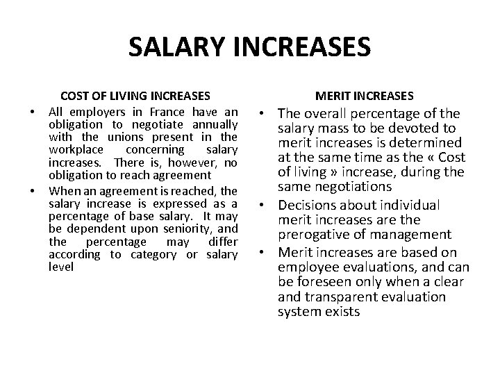 SALARY INCREASES • • COST OF LIVING INCREASES All employers in France have an